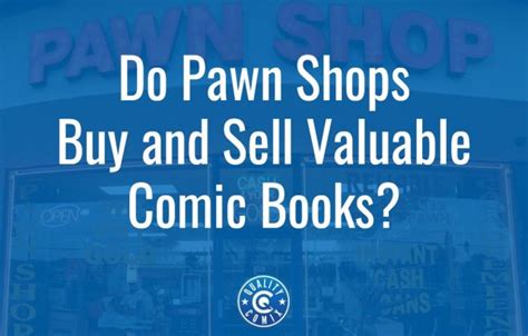 do pawn shops buy books: An Unorthodox Exploration of Literary Value in Pawnbroking Ventures