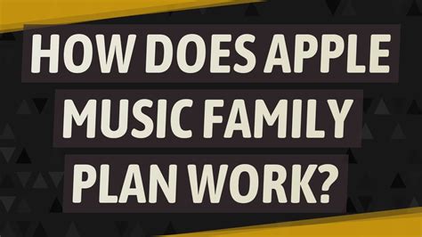 how does the family plan on apple music work and its impact on family bonding through shared playlists